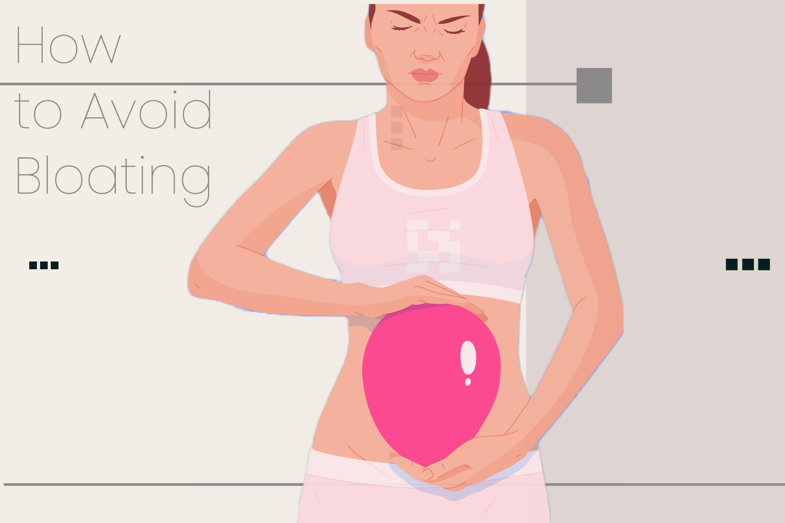 4 Tips to Minimize Bloating